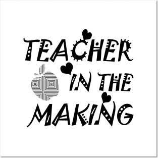 Teacher in the making Posters and Art